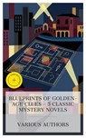 Blueprints of Golden-Age Clues - 5 Classic Mystery Novels - Wilkie Collins ; Anna Katharine Green ; Guy Boothby ; Alice Jane Chandler Webster ; Earl Derr Biggers ; Asher McKenzie - 4066339985056