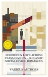 Forbidden Love Across Class Divides – 3 Classic Social Divide Romances - F. Marion Crawford ; Robert Barr ; D. H. Lawrence ; Hailey Bennett - 4066339985483