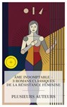 Âme Indomptable – 3 Romans Classiques de la Résistance Féminine - Denis Diderot ; Claire de Durfort duchesse de Duras ; Charlotte Brontë ; Jules Dupuis - 4066339987234
