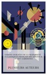 Visions Oubliées de la Modernité – 5 Classiques Français Décadents & Avant-gardistes - J. Barbey d'Aurevilly ; Hildebrand ; Raymond Roussel ; Guillaume Apollinaire ; Lucie Delarue-Mardrus ; Ambre Legrand - 4066339987654