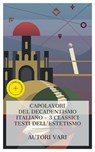Capolavori del Decadentismo Italiano – 3 Classici Testi dell'Estetismo - Federico De Roberto ; Edoardo Scarfoglio ; Gabriele D'Annunzio ; Simone Barbieri - 4066339987746