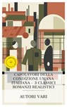 Capolavori della condizione umana italiana – 3 classici romanzi realistici - Marchesa Colombi ; Luigi Capuana ; Neera ; Simone Barbieri - 4066339987753