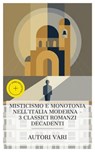 Misticismo e monotonia nell'Italia moderna – 3 classici romanzi decadenti - Emilio De Marchi ; Antonio Fogazzaro ; Alfredo Oriani ; Simone Barbieri - 4066339987883