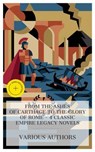 From the Ashes of Carthage to the Glory of Rome – 4 Classic Empire Legacy Novels - George Alfred Henty ; Edward Bulwer Lytton ; John Gibson Lockhart ; Wilkie Collins ; Madeline Woods - 4066339990180