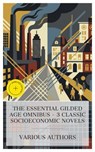 The Essential Gilded Age Omnibus – 3 Classic Socioeconomic Novels - John Hay ; William Dean Howells ; David Graham Phillips ; Madeline Woods - 4066339990401