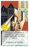 American Manners & Identity – 3 Classic 19th-Century Fiction Texts - Nathaniel Hawthorne ; Henry James ; Frances Ellen Watkins Harper ; Lauren Gibson - 4066339990500