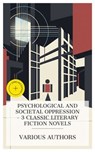 Psychological and Societal Oppression – 3 Classic Literary Fiction Novels - Marcus Andrew Hislop Clarke ; Lucas Malet ; Edith Wharton ; Lauren Gibson - 4066339990678