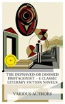 The Depraved or Doomed Protagonist – 4 Classic Literary Fiction Novels - Fyodor Dostoevsky ; Leo Tolstoy ; Oscar Wilde ; Joseph Conrad ; Chloe Brennan - 4066339990821