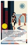 Masterworks on the Fallen Woman – 6 Classic Feminist Fiction Novels - Mary Hays ; Thomas Hardy ; Leo Tolstoy ; Grant Allen ; Kate Chopin ; Arthur Schnitzler ; Chloe Brennan - 4066339990890