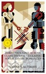 Forbidden Love Across Class Divides – 3 Classic Social Divide Romances - F. Marion Crawford ; Robert Barr ; D. H. Lawrence ; Eden Blair - 4066339991316
