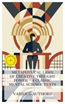 Metaphysical Laws of Creative Thought Power – 4 Classic Mental Science Texts - Prentice Mulford ; T. Troward ; Thomas Troward ; Wallace D. Wattles ; Holly Mason - 4066339991866