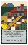 Journey Through 19th Century America – 3 Classic Historical Fiction Novels - James Fenimore Cooper ; Bret Harte ; Emma Dorothy Eliza Nevitte Southworth ; Chloe Wade - 4066339992337