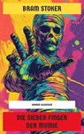 Die sieben Finger der Mumie - Bram Stoker - 4099994065672