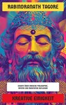 Kreative Einigkeit - Rabindranath Tagore - 4099994069809