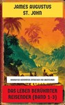 Das Leben berühmter Reisender (Band 1-3) - James Augustus St. John - 4099994074797