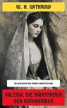 Valeria, die Märtyrerin der Katakomben - W. H. Withrow - 4099994077248