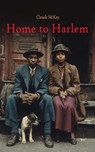 Home to Harlem - Claude McKay - 4099994079686