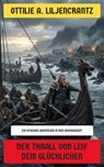 Der Thrall von Leif dem Glücklichen - Ottilie A. Liljencrantz - 4099994084109