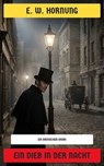 Ein Dieb in der Nacht - E. W. Hornung - 4099994085724