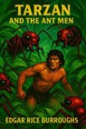 Tarzan and the Ant Men - Edgar Rice Burroughs - 7502319077566