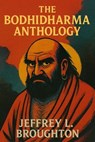 The Bodhidharma Anthology - Jeffrey Lyle Broughton - 7502319077894