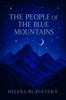 The people of the blue mountains - Helena Blavatsky - 7502319078075