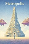 Metropolis - Thea von Harbou - 7502319079331
