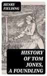 History of Tom Jones, a Foundling - Henry Fielding - 8596547002949