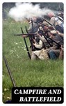 Campfire and Battlefield - Rossiter Johnson ; John Clark Ridpath ; Selden Connor ; John Brown Gordon ; John Tyler Morgan ; Henry W. B. Howard ; O. O. Howard - 8596547013822