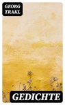 Gedichte - Georg Trakl ; Dominik Pfeiffer - 8596547024835