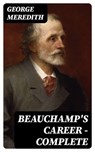 Beauchamp's Career — Complete - George Meredith - 8596547064305