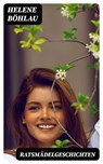 Ratsmädelgeschichten - Helene Böhlau - 8596547070016