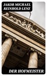Der Hofmeister - Jakob Michael Reinhold Lenz - 8596547073871