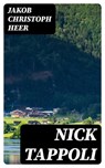 Nick Tappoli - Jakob Christoph Heer - 8596547076728
