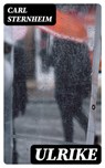 Ulrike - Carl Sternheim - 8596547078494