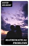 Mathematical Problems - David Hilbert - 8596547089292
