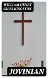 Jovinian - William Henry Giles Kingston ; Bryce Emerson - 8596547100232