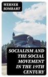 Socialism and the Social Movement in the 19th Century - Werner Sombart ; Peter Boyd - 8596547103073
