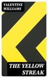 The Yellow Streak - Valentine Williams - 8596547122159