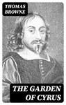 The Garden of Cyrus - Thomas Browne - 8596547159520