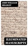 Illuminated Manuscripts - John William Bradley - 8596547172192