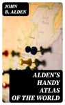 Alden's Handy Atlas of the World - John B. Alden - 8596547173984
