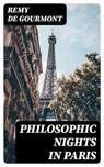 Philosophic Nights in Paris - Remy de Gourmont - 8596547221364