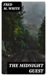The Midnight Guest - Fred M. White - 8596547245001