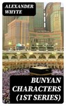 Bunyan Characters (1st Series) - Alexander Whyte - 8596547249702