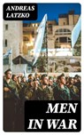 Men in War - Andreas Latzko - 8596547250517