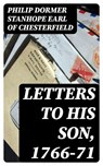 Letters to His Son, 1766-71 - Philip Dormer Stanhope Earl of Chesterfield - 8596547311935