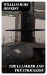 The Clammer and the Submarine - William John Hopkins - 8596547312024