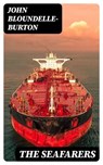 The Seafarers - John Bloundelle-Burton - 8596547313670