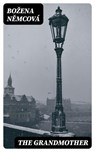 The Grandmother - Božena Němcová ; Darren Fox - 8596547317623